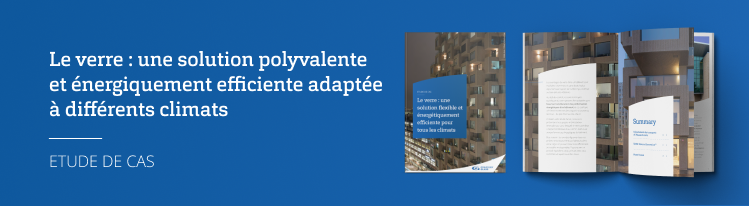 Comment le verre peut contribuer à une meilleure efficacité énergétique des bâtiments